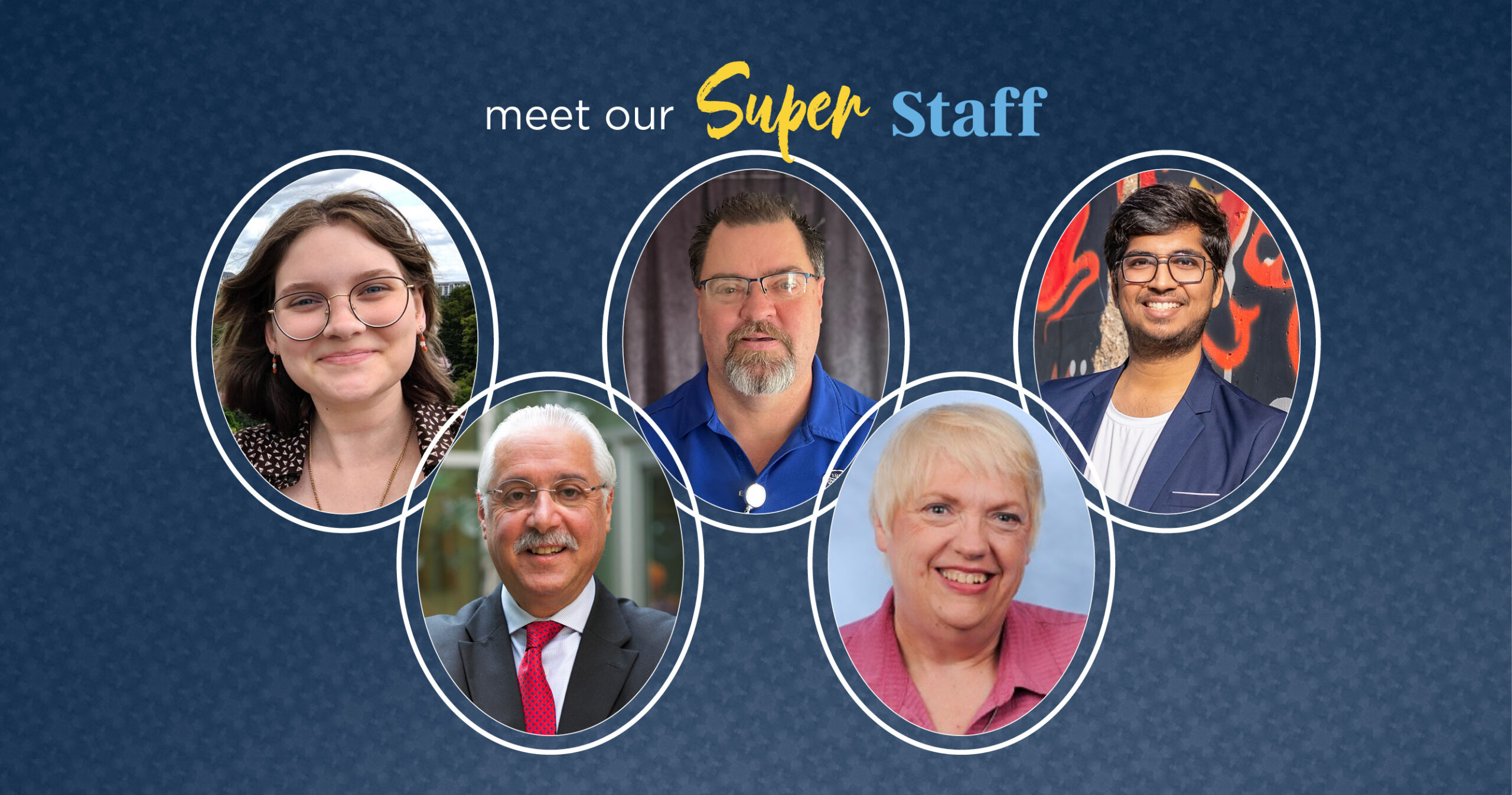 Head shots of five staff members are pictured in ovals over a blue background with a "Meet our Super Staff" heading above.