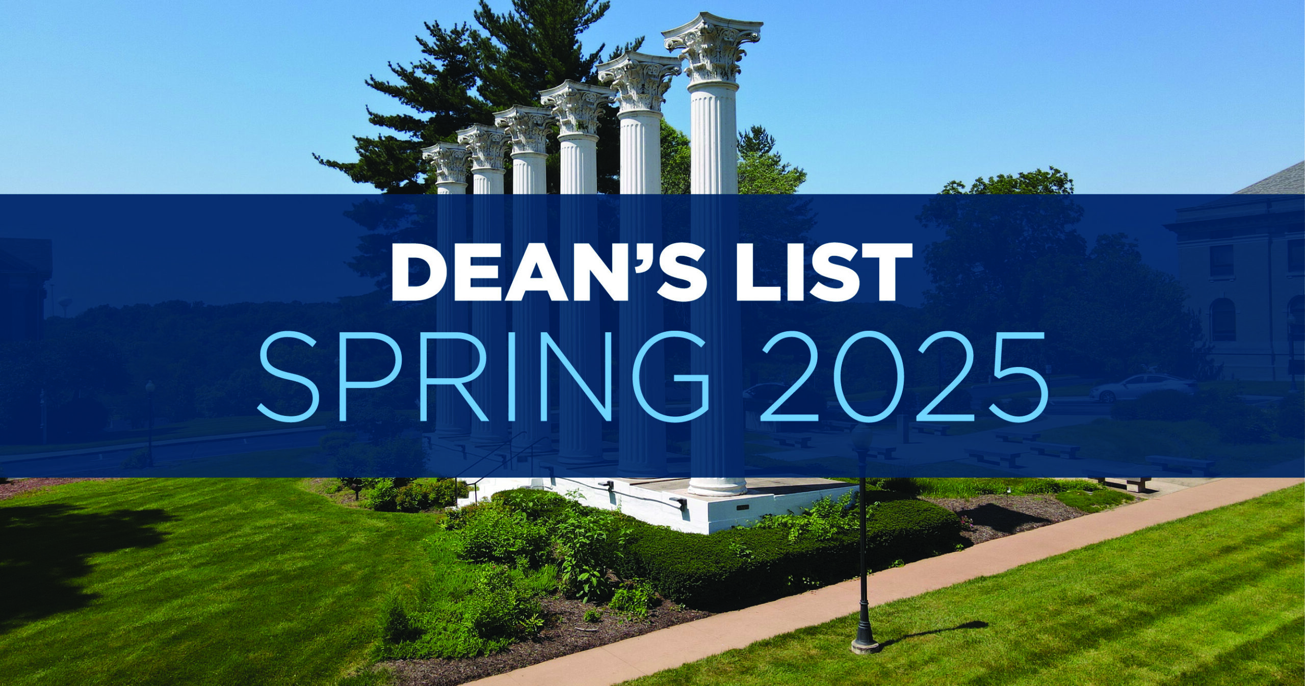 A rectangular image sporting a blue rectangle with "Dean's List: Spring 2025" is shown, with Westminster's white Columns in the background.
